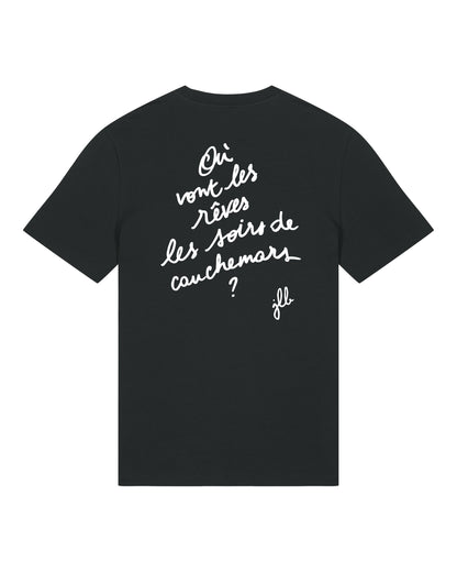 T-shirt "Où vont les rêves les soirs de cauchemars"