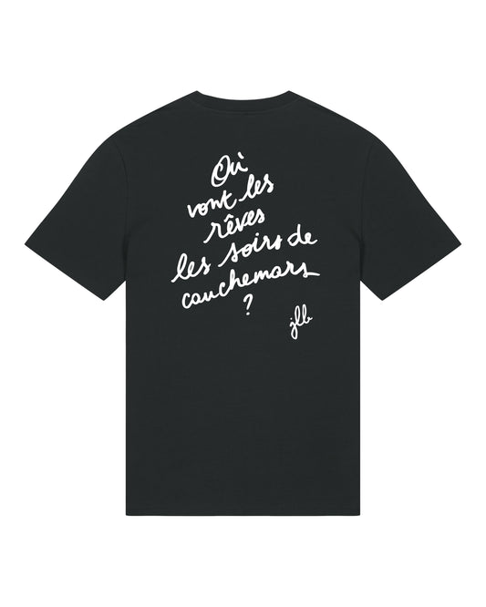 T-shirt "Où vont les rêves les soirs de cauchemars"