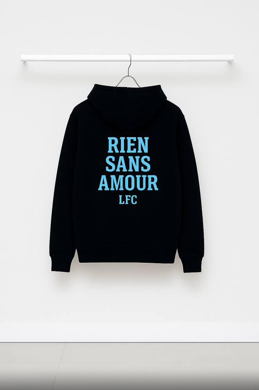 Hoodie "Rien sans amour"